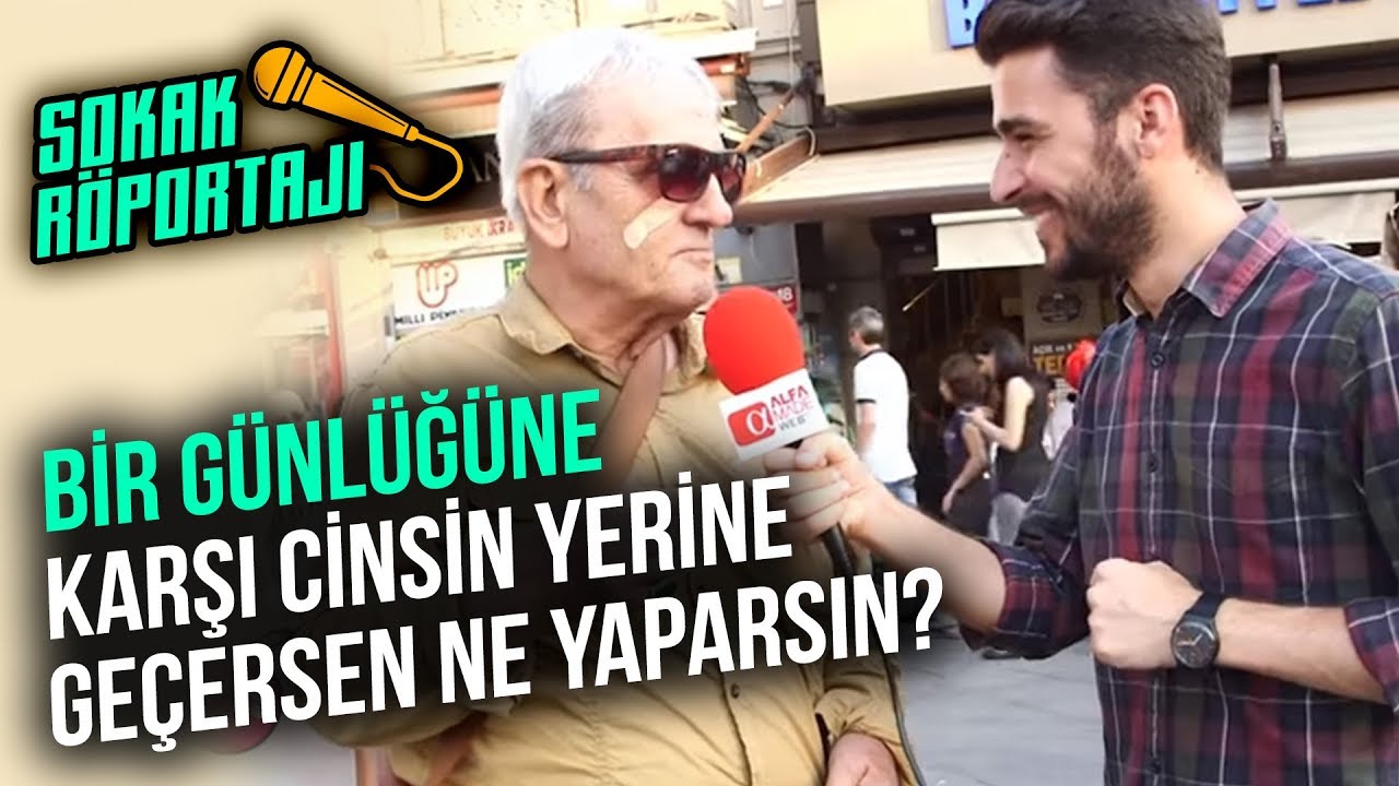 Bir Günlüğüne Karşı Cinsin Yerine Geçersen Ne Yaparsın?