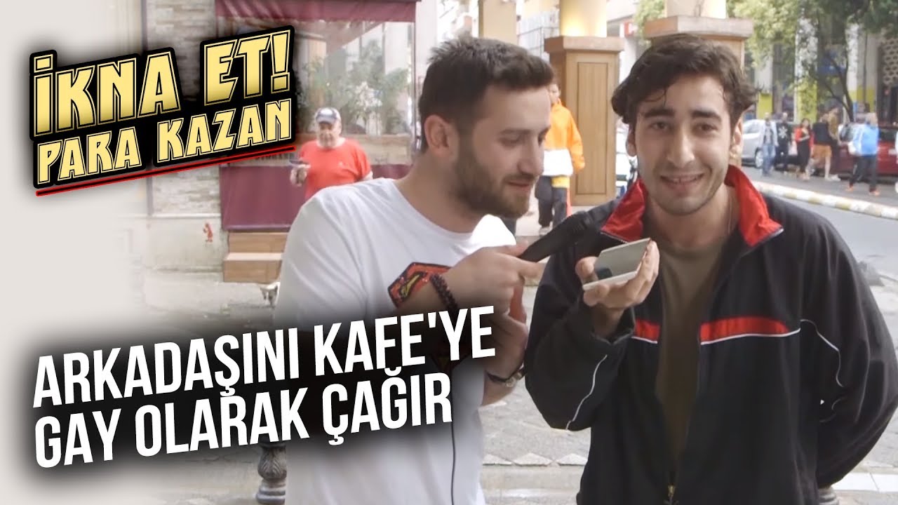 Arkadaşını Kafe'ye Gay Olarak Çağır | İkna Et Para Kazan