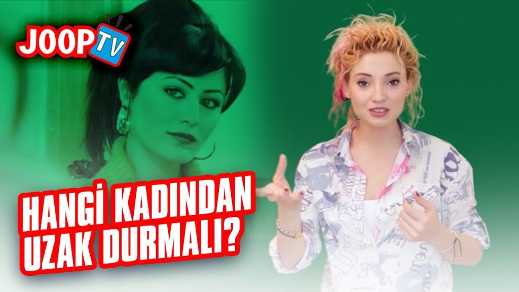 Hangi Kadından Uzak Durmalı